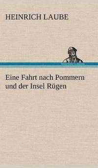 bokomslag Eine Fahrt Nach Pommern Und Der Insel Rugen