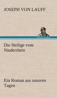 bokomslag Die Heilige Vom Niederrhein