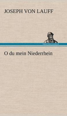 O Du Mein Niederrhein 1