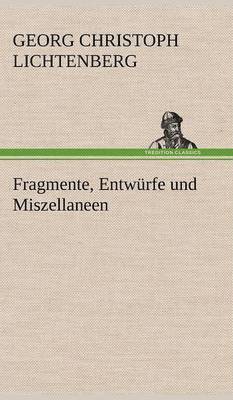 Fragmente, Entwurfe Und Miszellaneen 1