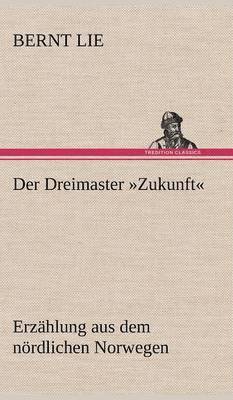 bokomslag Der Dreimaster Zukunft