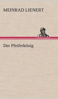 bokomslag Der Pfeiferkonig