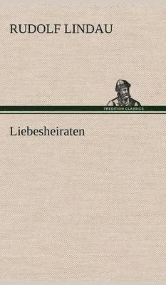 Liebesheiraten 1