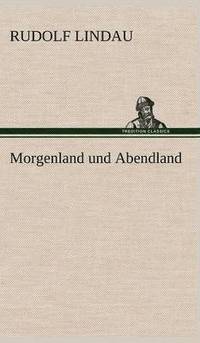 bokomslag Morgenland Und Abendland
