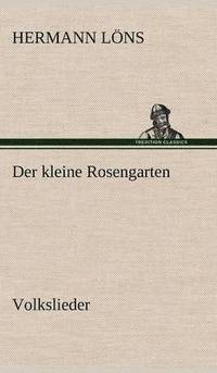 bokomslag Der Kleine Rosengarten