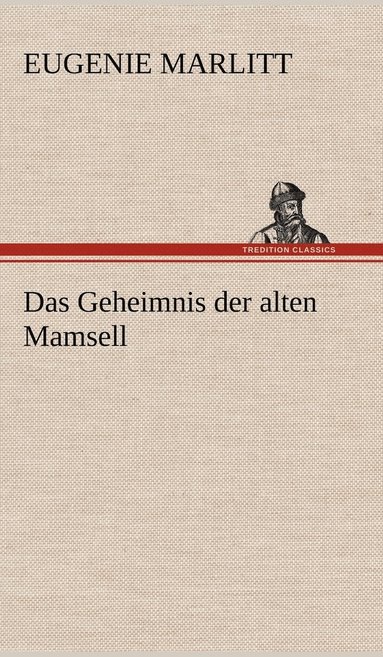 bokomslag Das Geheimnis Der Alten Mamsell