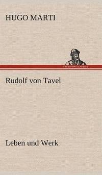 bokomslag Rudolf Von Tavel - Leben Und Werk