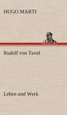 Rudolf Von Tavel - Leben Und Werk