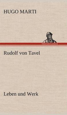 Rudolf Von Tavel - Leben Und Werk 1