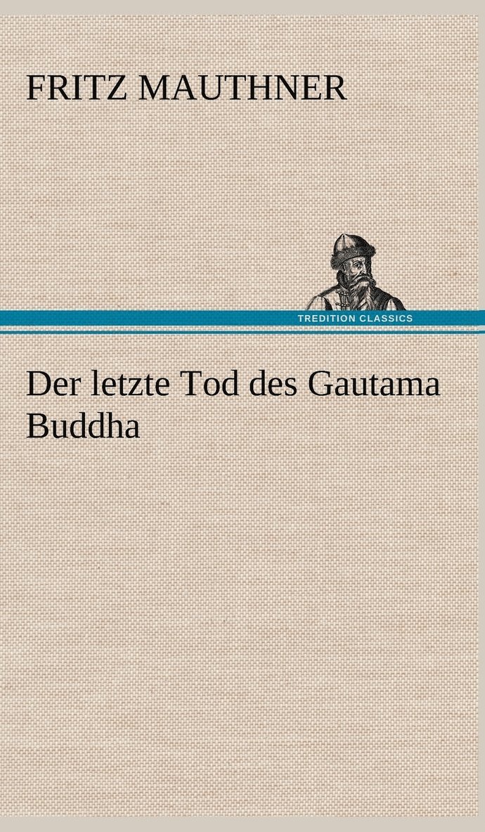 Der Letzte Tod Des Gautama Buddha 1