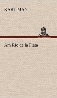 bokomslag Am Rio de La Plata