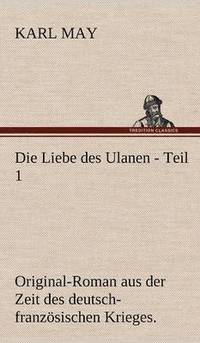 bokomslag Die Liebe Des Ulanen - Teil 1