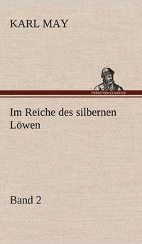bokomslag Im Reiche Des Silbernen Lowen 2