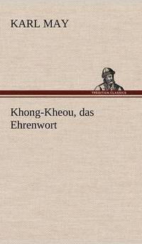 bokomslag Khong-Kheou, Das Ehrenwort