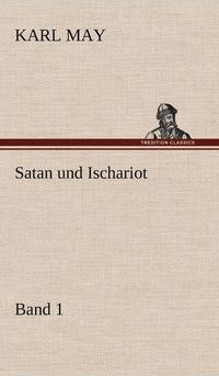 bokomslag Satan Und Ischariot 1