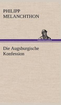 Die Augsburgische Konfession 1