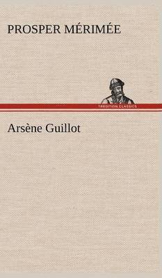 bokomslag Arsene Guillot