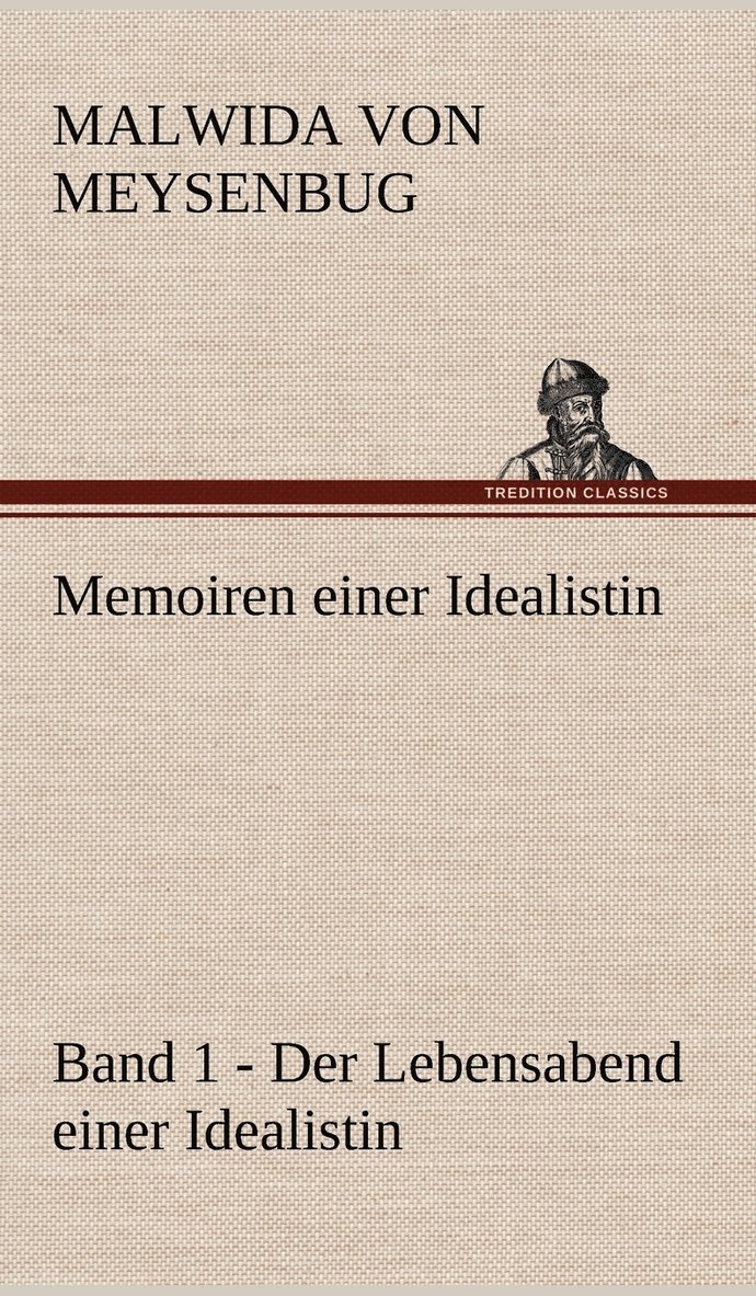 Memoiren Einer Idealistin - Band 1 1