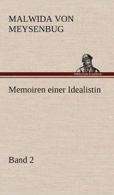 Memoiren Einer Idealistin - Band 2 1