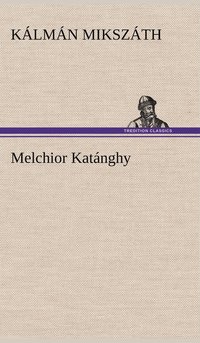 bokomslag Melchior Katanghy