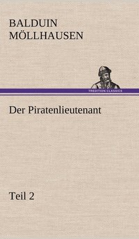 bokomslag Der Piratenlieutenant - Teil 2