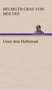 bokomslag Unter Dem Halbmond