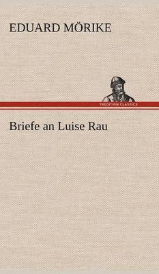 Briefe an Luise Rau 1