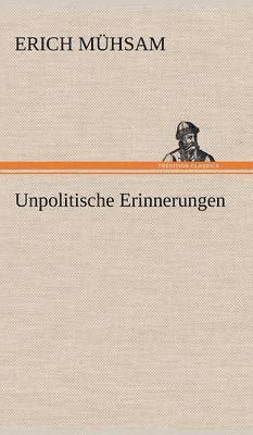 bokomslag Unpolitische Erinnerungen