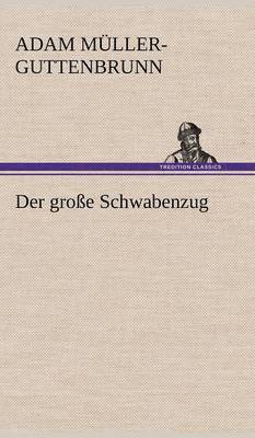 bokomslag Der Grosse Schwabenzug