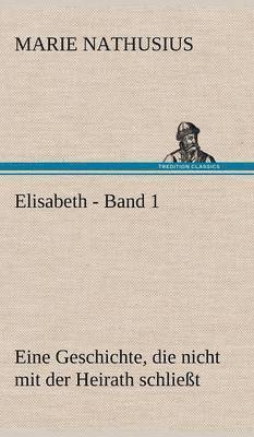 bokomslag Elisabeth - Band 1