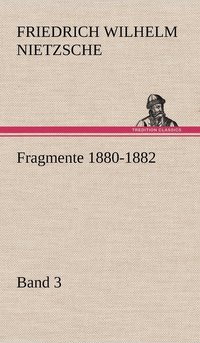 bokomslag Fragmente 1880-1882, Band 3