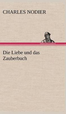 Die Liebe Und Das Zauberbuch 1