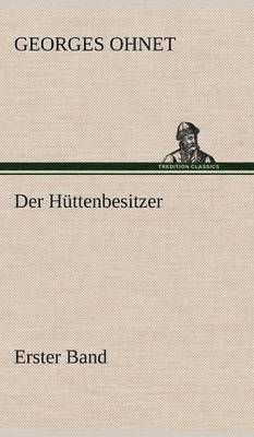 bokomslag Der Huttenbesitzer - Erster Band