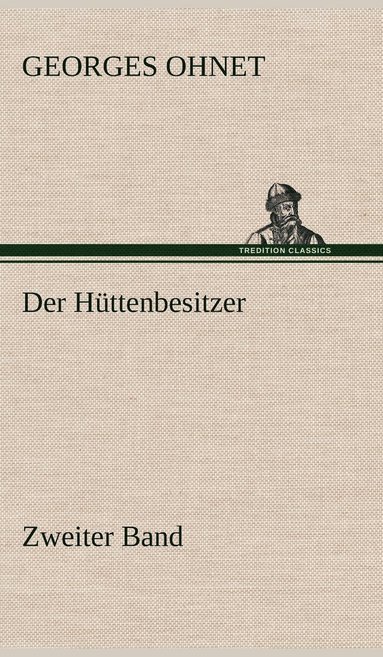 bokomslag Der Huttenbesitzer - Zweiter Band