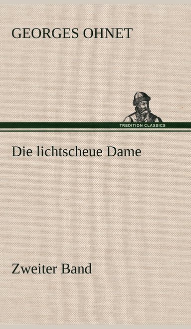 bokomslag Lichtscheue Dame - Zweiter Band