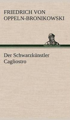 Der Schwarzkunstler Cagliostro 1