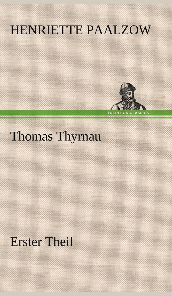 Thomas Thyrnau - Erster Theil 1