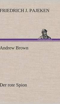 bokomslag Andrew Brown - Der Rote Spion