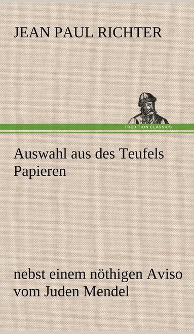 bokomslag Auswahl Aus Des Teufels Papieren