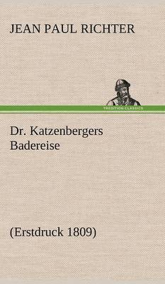 bokomslag Dr. Katzenbergers Badereise