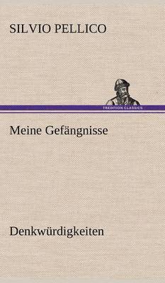 Meine Gefangnisse 1