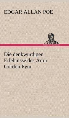 Die Denkwurdigen Erlebnisse Des Artur Gordon Pym 1