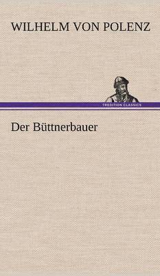 Wilhelm Von Polenz - Buttnerbauer, Inbunden