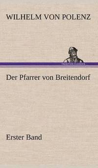 bokomslag Der Pfarrer Von Breitendorf - Erster Band