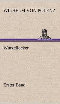 bokomslag Wurzellocker - Erster Band