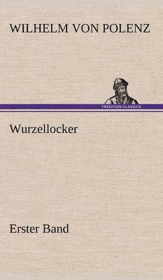 Wurzellocker - Erster Band 1