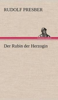 bokomslag Der Rubin Der Herzogin