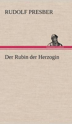 bokomslag Der Rubin Der Herzogin