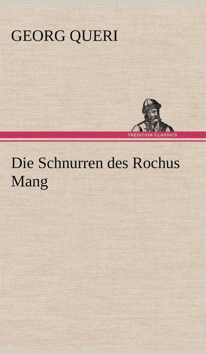 Die Schnurren Des Rochus Mang 1