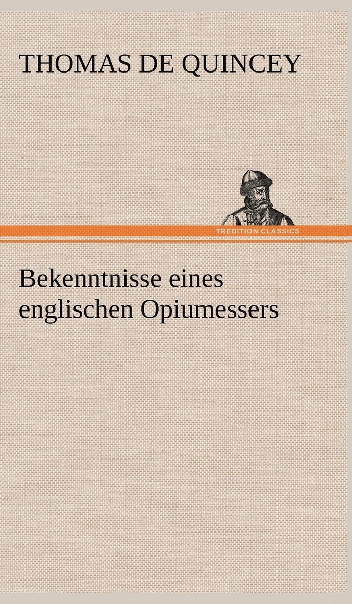 Bekenntnisse Eines Englischen Opiumessers 1